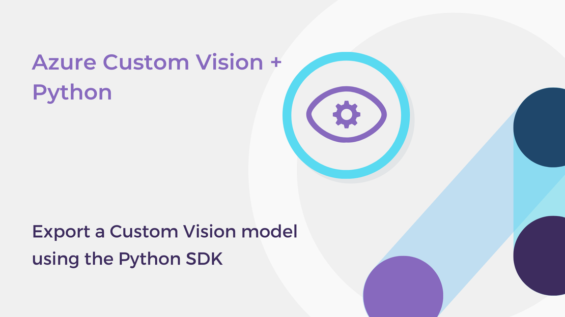 Export a Custom Vision model using the Python SDK