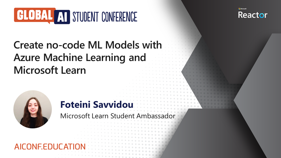 Global AI Student Conference: Create no-code ML Models with Azure Machine Learning and Microsoft Learn