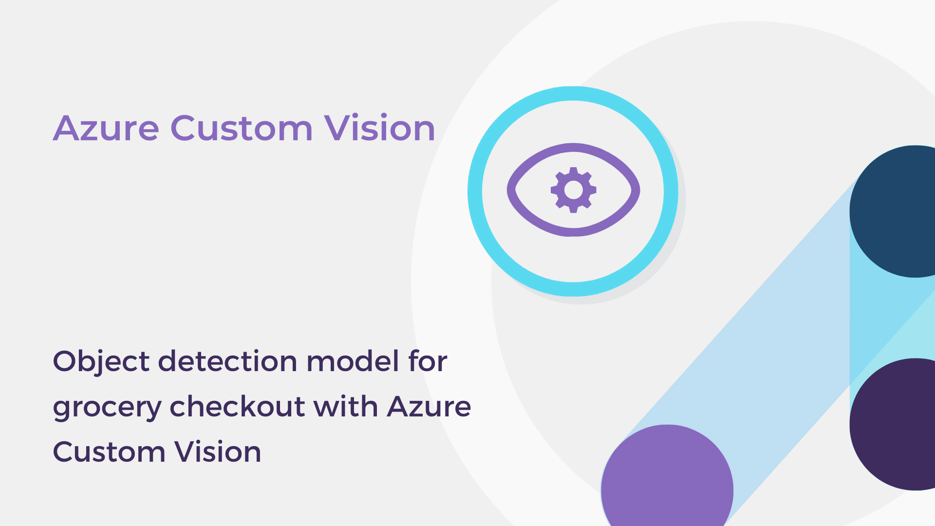 Object detection model for grocery checkout with Azure Custom Vision cover image