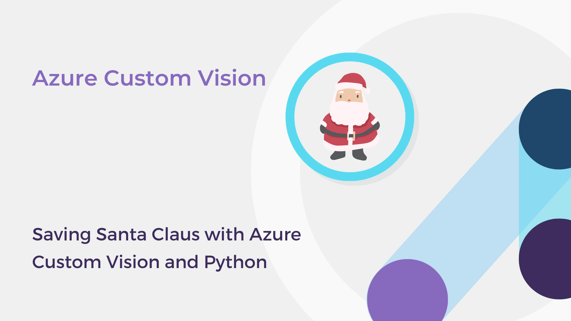 Saving Santa Claus with Azure Custom Vision and Python cover image