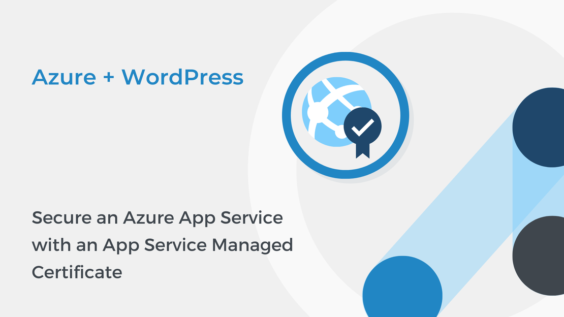 Secure an Azure App Service with an App Service Managed Certificate