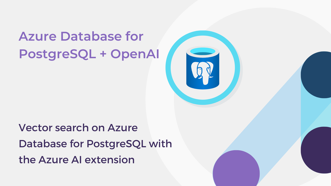 Vector search on Azure Database for PostgreSQL with the Azure AI extension